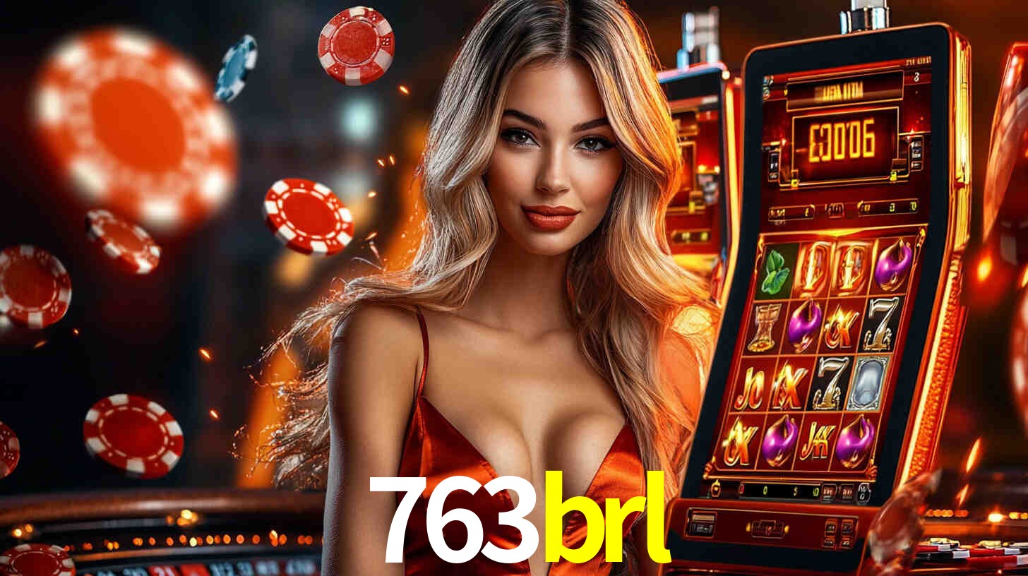 763brl: Seu Cassino Premiado com Pagamentos Rápidos